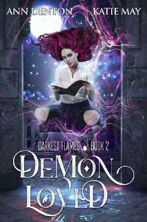 [Darkest Flames 02] • Demon Loved (Darkest Flames Book 2)
